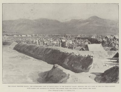 The Indian Frontier Rising, the Entrenched Camp at Mayat Killa, in the Mamund Valley, showing the Gun Park of the 10th Field Battery with Earth and Sandbags to protect the Horses from the Enemy